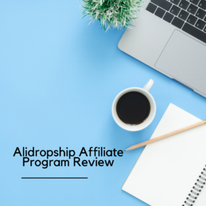 Alidropship Affiliate Program Review